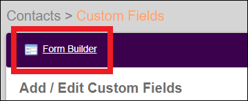 Contacts Tab to Custom Fields to Form Builder Dec2023.png