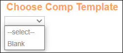 Choose Comp Template Dropdown View Blank May2025.png