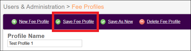 Fee Profiles New Profile Creation Page Save New Profile Option Dec2025.png